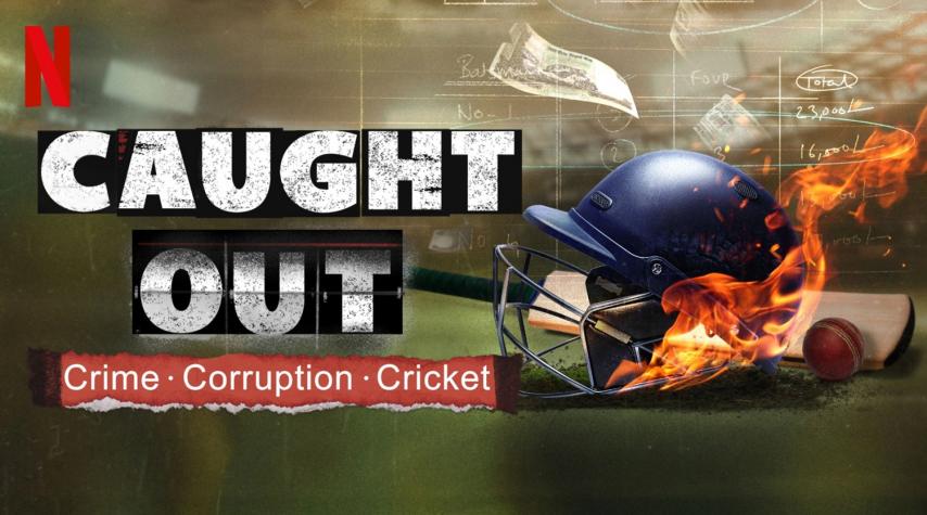 مشاهدة فيلم Caught Out: Crime. Corruption. Cricket. (2023) مترجم