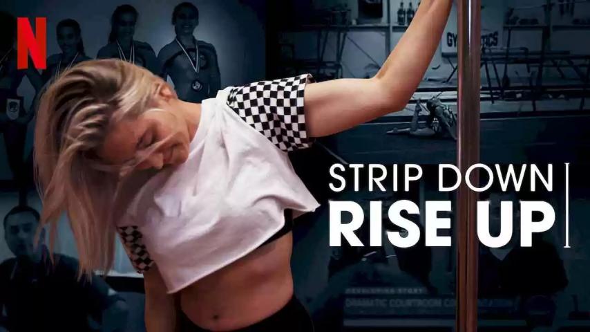مشاهدة فيلم Strip Down, Rise Up (2021) مترجم