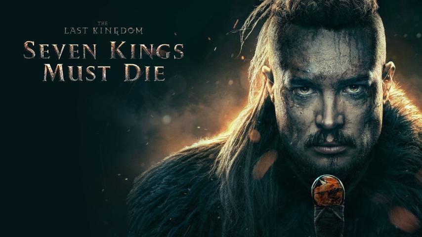 مشاهدة فيلم The Last Kingdom: Seven Kings Must Die (2023) مترجم